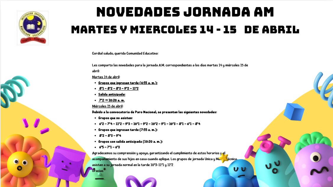 NOVEDADES JORNADA AM
martes y miercoles 14 - 15   de abril